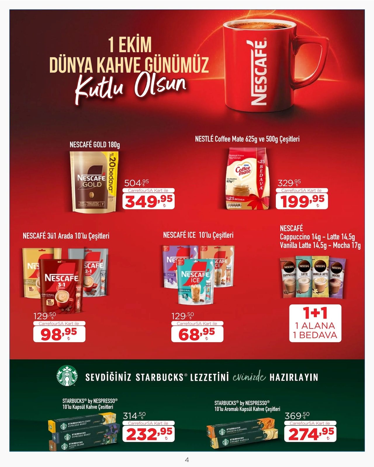 CarrefourSA 1-15 Ekim Kataloğu - 4. Sayfa (1 Ekim Dünya Kahve Günü, Nescafé & Starbucks)